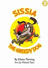 bokomslag Sissia The Greedy Dog