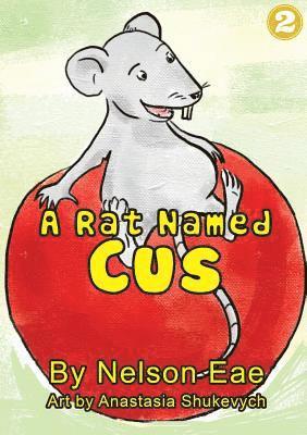 A Rat Named Cus 1