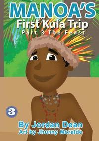 bokomslag Manoa's First Kula Trip [Part III] - The Feast