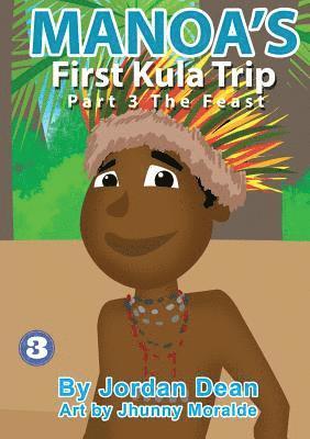 Manoa's First Kula Trip [Part III] - The Feast 1