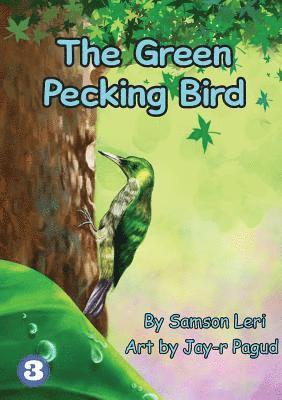 The Green Pecking Bird 1