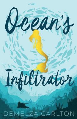 Ocean's Infiltrator 1