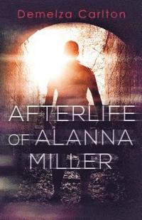 bokomslag Afterlife of Alanna Miller