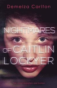 bokomslag Nightmares of Caitlin Lockyer