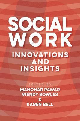 Manohar Pawar, Wendy Bowles, Karen Bell, Manohar Pawar, Wendy Bowles, Karen Bell - Social Work, Häftad