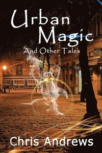 bokomslag Urban Magic and Other Tales