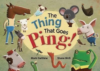 The Thing That Goes Ping! 1