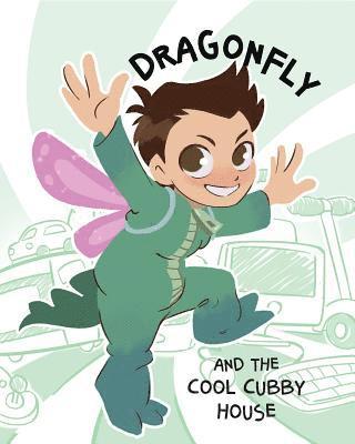 Tech Girls Are Superheroes - Dragonfly and the Cool Cubby House, Häftad