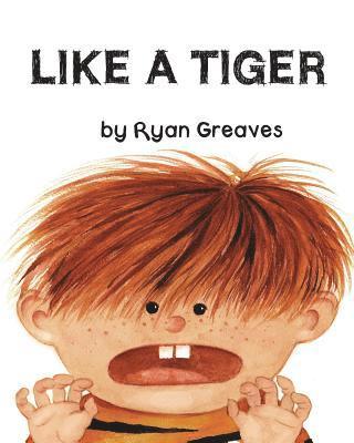 Ryan Greaves - Like a Tiger, Häftad