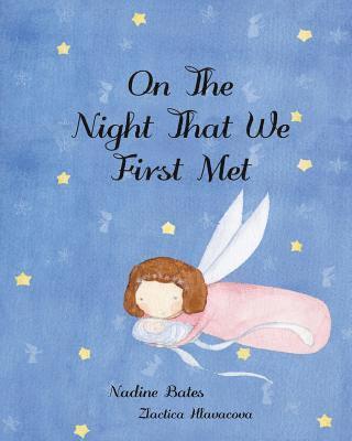 Nadine Bates - On The Night That We First Met, Häftad