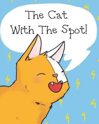 Story Morehouse - Cat With The Spot!, Häftad. Tillgänglighet: Lägg i varukorg