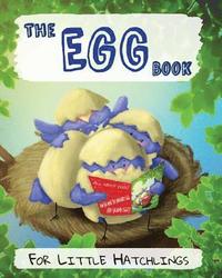 bokomslag The Egg Book for Little Hatchlings