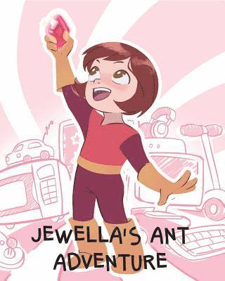 Tech Girls Are Superheroes - Jewella's Ant Adventure, Häftad