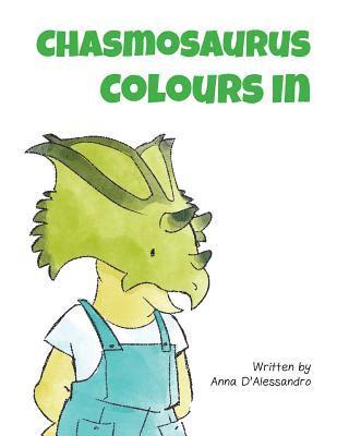 Anna D'Alessandro - Chasmosaurus Colours In, Häftad