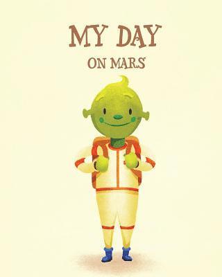 Jason Crosland - My Day on Mars, Häftad