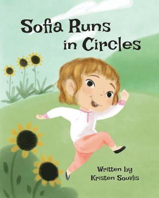 Kristen Souvlis - Sofia Runs in Circles, Häftad