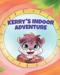 bokomslag Kerry's Indoor Adventure