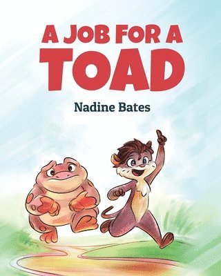 Nadine Bates - Job for a Toad, Häftad