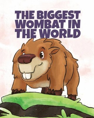 Anna D'Alessandro - Biggest Wombat in the World, Häftad