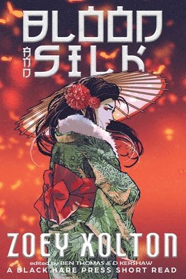 Zoey Xolton - Blood and Silk, Häftad