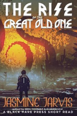 rise of the Great Old One