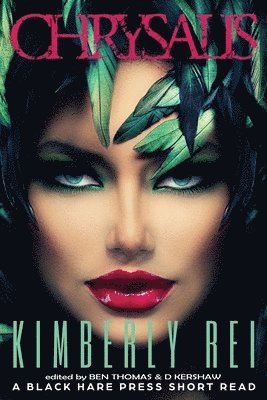 Kimberly Rei - Chrysalis, Häftad