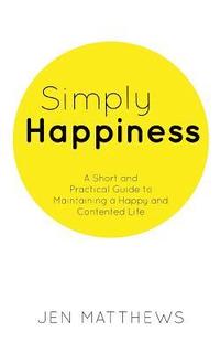 bokomslag Simply Happiness