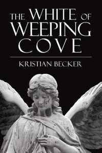 bokomslag White of Weeping Cove