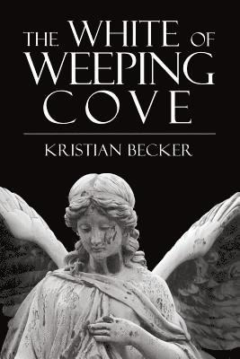 bokomslag White of Weeping Cove