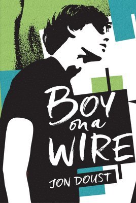 bokomslag Boy on a Wire