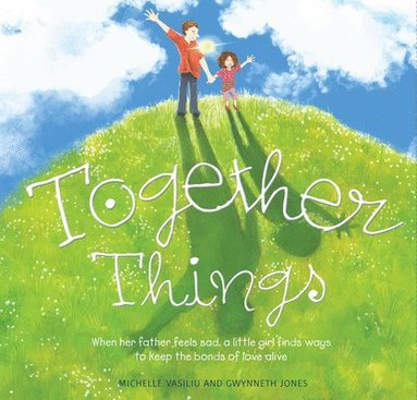 Michelle Vasiliu, Gwynneth Jones - Together Things, Inbunden