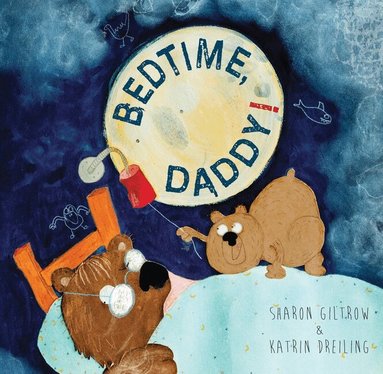 Sharon Giltrow - Bedtime Daddy!, Inbunden
