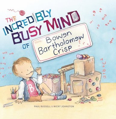 bokomslag The Incredibly Busy Mind of Bowen Bartholomew Crisp