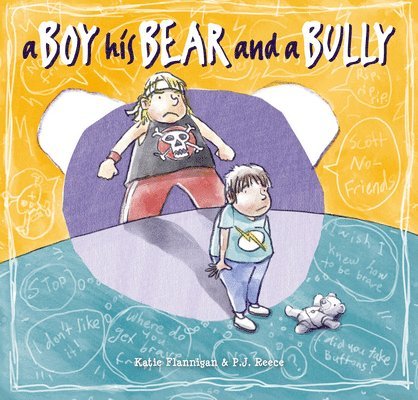 Katie Flannigan - Boy, His Bear and a Bully, Inbunden