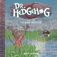 bokomslag Dr Hedgehog and the Island Rescue