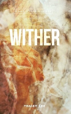 Tracey Lee - Wither, Häftad