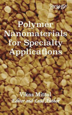 bokomslag Polymer Nanomaterials for Specialty Applications