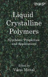 bokomslag Liquid Crystalline Polymers