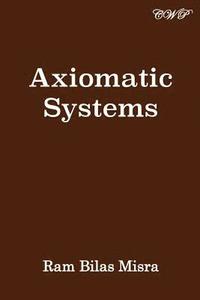 bokomslag Axiomatic Systems