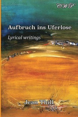 Jean Thill - Aufbruch ins Uferlose, Häftad