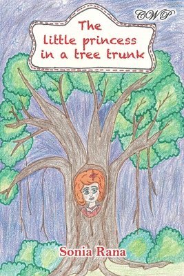 bokomslag Little Princess in a Tree Trunk