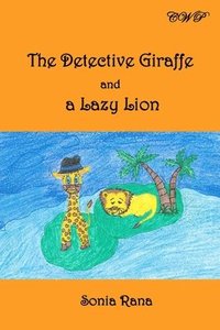 bokomslag Detective Giraffe and a Lazy Lion