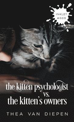 The Kitten Psychologist Versus The Kitten's Owners 1