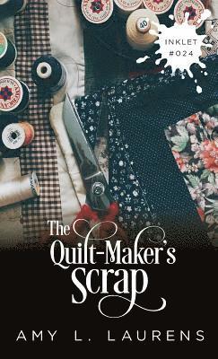 The Quilt-Maker's Scrap 1