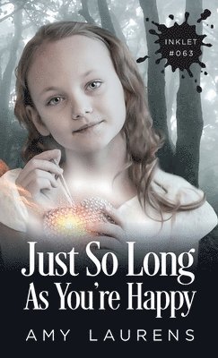 Amy Laurens - Just So Long As You're Happy, Häftad