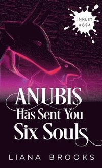 bokomslag Anubis Has Sent You Six Souls