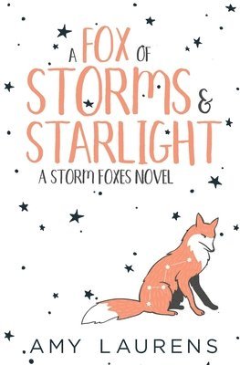 Amy Laurens - Fox Of Storms And Starlight, Häftad