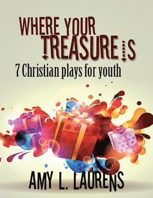 Where Your Treasure Is 1