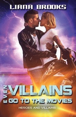 Liana Brooks - Even Villains Go To The Movies, Häftad