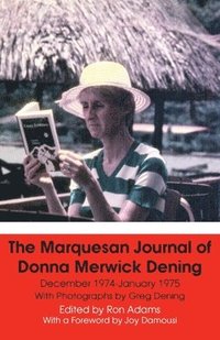 bokomslag The Marquesan Journal of Donna Merwick Dening